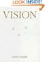 Vision: A Computational Investigation into the Human Representation and Processing of Visual Information
