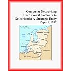 Click here to buy Computer Networking Hardware and Software in Netherlands: A Strategic Entry Report, 1997... by Inc Icon Group International and The Computers Research Group.