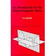 An Introduction to the Electromagnetic Wave (BP) by  F.A. Wilson