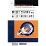 Target Costing and Value Engineering (Strategies in Confrontational Cost Management Series)