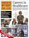 Careers in Healthcare (Success Without College)