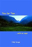 Tea for Two: With No Cups