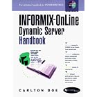Click here to buy Informix-Online Dynamic Server Handbook (Prentice Hall PTR Informix) by  Carlton Doe.