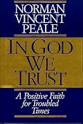 In God We Trust: A Positive Faith for Troubled Times