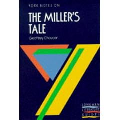 York Notes on Geoffrey Chaucer's "Miller's Tale"