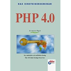 Das Einsteigerseminar PHP 4.0
