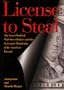 License to Steal : The Secret World of Wall Street and the Systematic Plundering of the American Investor