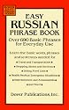 Easy Russian Phrase Book: Over 690 Basic Phrases for Everyday Use (Dover Easy Phrase Books)