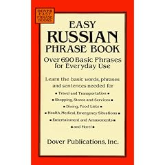 Easy Russian Phrase Book: Over 690 Basic Phrases for Everyday Use (Dover Easy Phrase Books)