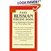 Easy Russian Phrase Book: Over 690 Basic Phrases for Everyday Use (Dover Easy Phrase Books)