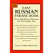 Easy Russian Phrase Book: Over 690 Basic Phrases for Everyday Use (Dover Easy Phrase Books)