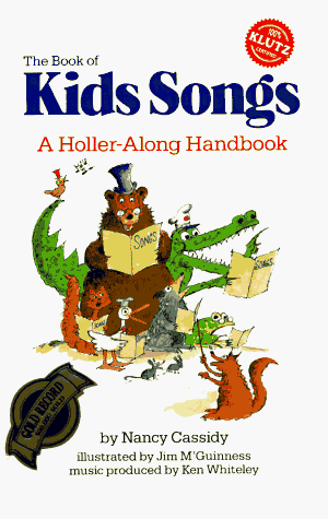 Books: The Book of Kids Songs. A Holler Along Handbook