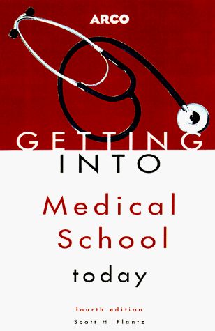Getting Into Medical School School Today)