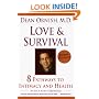 Love and Survival : The Scientific Basis for the Healing Power of Intimacy