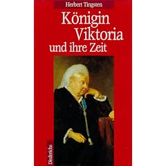 K�nigin Viktoria und ihre Zeit
