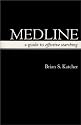MEDLINE: A Guide to Effective Searching