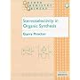 Stereoselectivity in Organic Synthesis (Oxford Chemistry Primers, 63)
