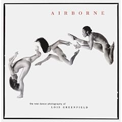 Airbourne: The New Dance Photography of Lois Greenfield