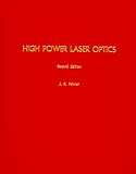 High Power Laser Optics - Second Edition