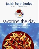 Savoring the Day: Recipes And Remedies To Enhance Your Natural Rhyth