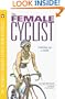 The Female Cyclist: Gearing Up a Level (Ultimate Training Series from Velopress, 3)
