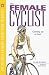 The Female Cyclist: Gearing Up One Level (Ultimate Training Series from Velopress, 3)