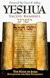 Yeshua: The Name of Jesus Revealed in the Old Testament