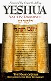 Yeshua: The Name of Jesus Revealed in the Old Testament