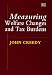 Measuring Welfare Changes and Tax Burdens