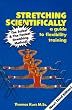 Stretching Scientifically: a Guide to Flexibility Training