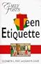 Emily Post's Teen Etiquette
