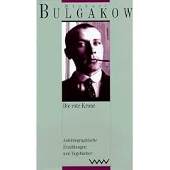 Gesammelte Werke, Bd.5: Die rote Krone. Autobiographische Erz�hlungen und Tageb�cher