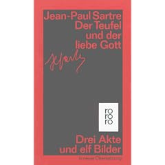 Der Teufel und der liebe Gott: Drei Akte und elf Bilder. Theaterst�cke Band 7