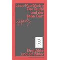 Der Teufel und der liebe Gott: Drei Akte und elf Bilder. Theaterst�cke Band 7