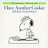 Have Another Cookie