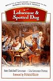 Lobscouse & Spotted Dog: Which It's a Gastronomic Companion to the Aubrey/Maturin Novels Anne Chotzinoff Grossman, Lisa Grossman Thomas, Patrick O'Brian