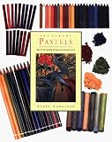 Pastels: Art School : Step-By-Step Teaching Through Inspirational Projects (Art School Series)