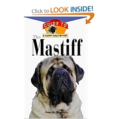 The Mastiff: An Owner's Guideto a Happy Healthy Pet