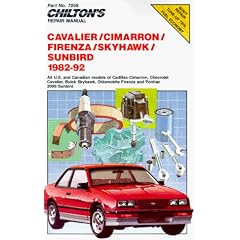 Cavalier/Cimarron/Firenza/Skylark/Sunbird, 1982-92: All U.S. and Canadian Models of Cadillac Cimarron, Chevrolet Cavalier, Buick Skyhawk, Oldsmobile F (Chilton's Repair Manual (Model Specific))