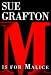 M is for Malice (Kinsey Millhone Mystery)