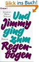 Und Jimmy ging zum Regenbogen