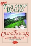 Best Tea Shop Walks in the Clwydian Hills and Welsh Borderlands (Best Tea Shop Walks)