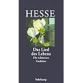 �Das Lied des Lebens�: Die sch�nsten Gedichte von Hermann Hesse