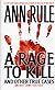 A Rage to Kill (True Crime Files S.)