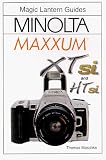Magic Lantern Guides: Minolta Maxxum Xtsi & Htsi (Magic Lantern Guides)