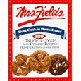 Mrs. Fields Best Cookie Book Ever!: 130 Delicious Cookie and Dessert Recipes from the Kitchen of Mrs. Fields