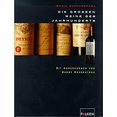 Die gro�en Weine des Jahrhunderts.