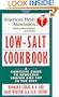 American Heart Association Low-Salt Cookbook: A Complete Guide to Reducing Sodium and Fat in the Diet