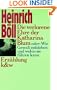 Die verlorene Ehre der Katharina Blum: Oder, Wie Gewalt entstehen und wohin sie fuhren kann : Erzahlung (German Edition)