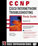 CCNP: Cisco Internetwork Troubleshooting Study Guide